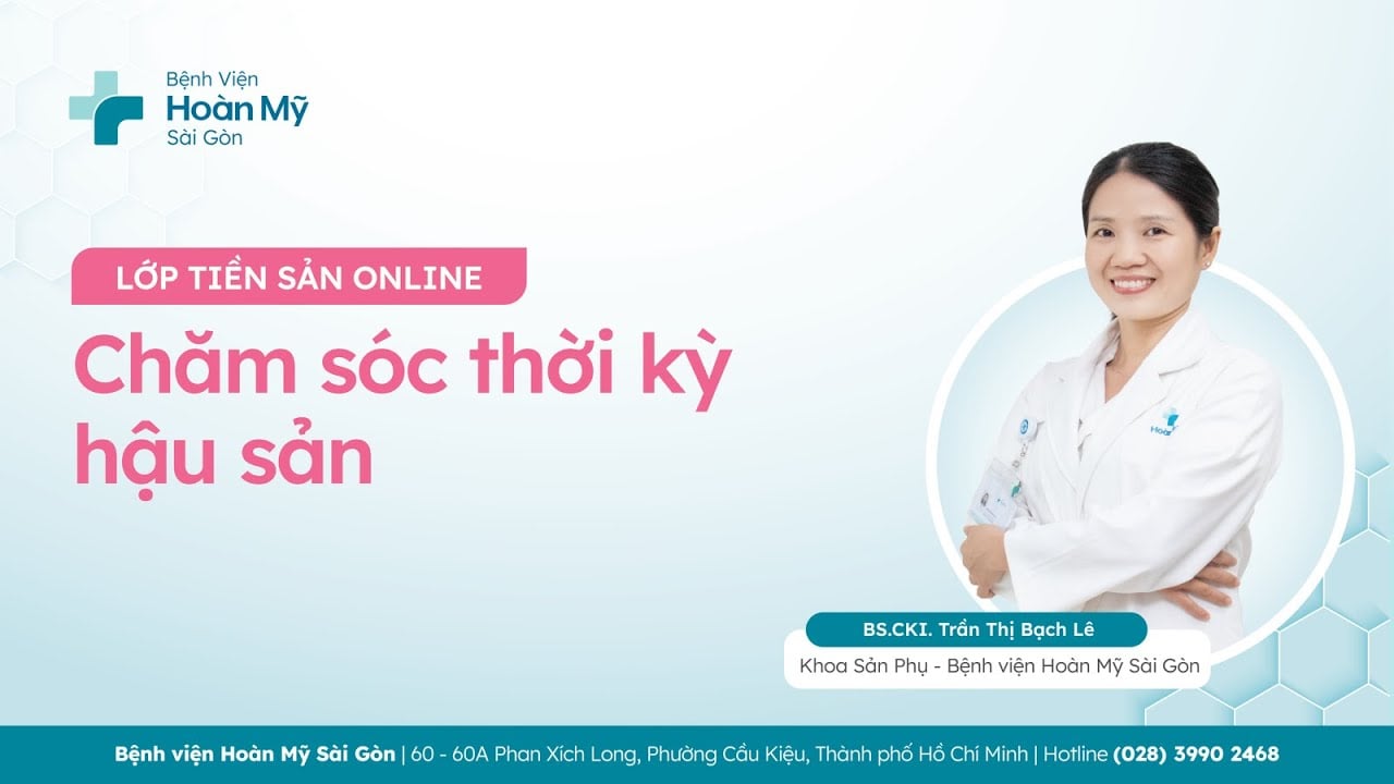 Chăm sóc thời kỳ hậu sản| Khoa Sản Phụ – Lớp tiền sản