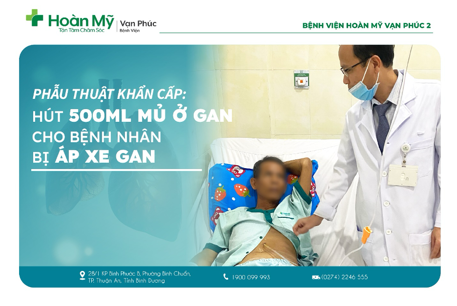 Phẫu thuật khẩn cấp hút 500ml mủ cho người bệnh bị áp xe gan